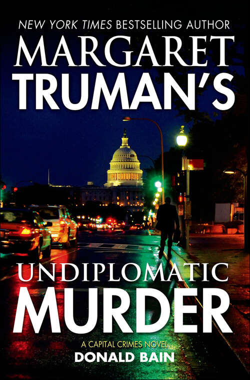 Book cover of Margaret Truman's Undiplomatic Murder (Capital Crimes)
