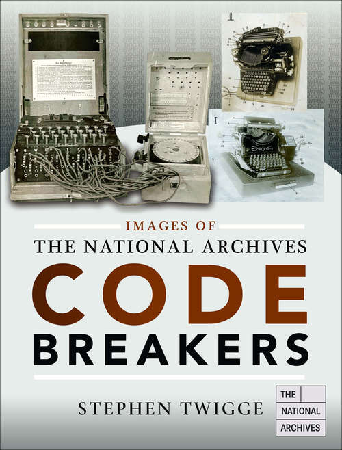 Codebreakers (Images of the National Archives)