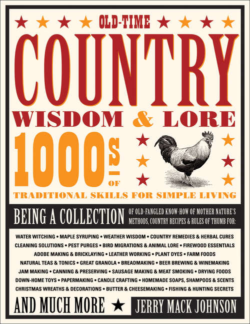 Book cover of Old-Time Country Wisdom & Lore: 1000s of Traditional Skills for Simple Living