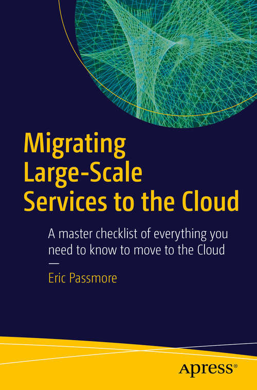 Book cover of Migrating Large-Scale Services to the Cloud