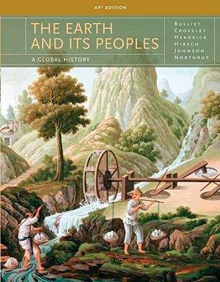The Earth and Its Peoples: A Global History (AP Edition)