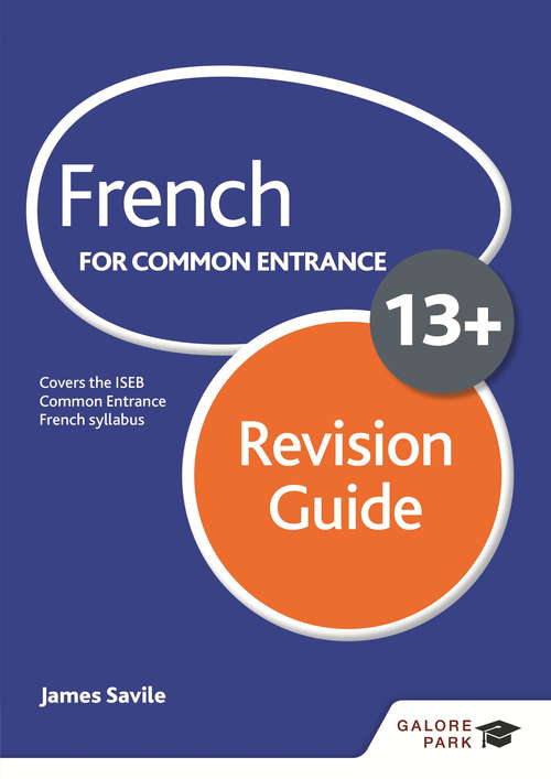 Book cover of French for Common Entrance 13+ Revision Guide