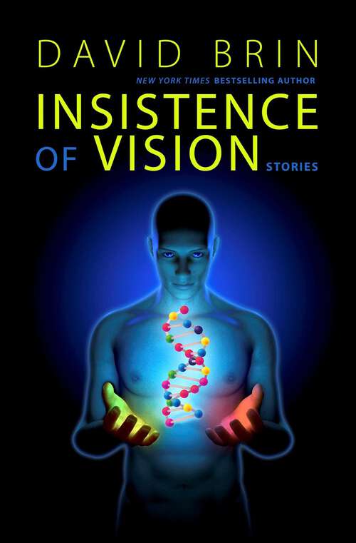 Book cover of Insistence of Vision: Stories