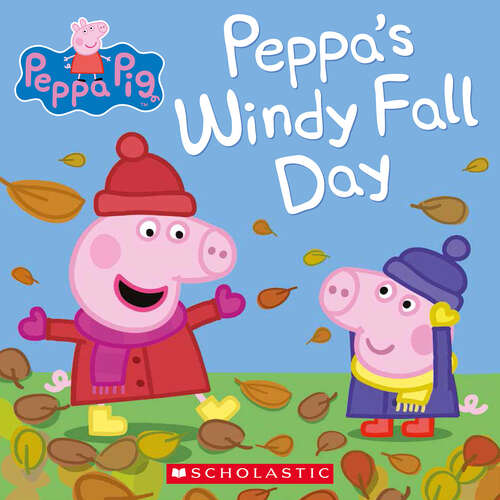 Peppa's Windy Fall Day (Peppa Pig Ser.)