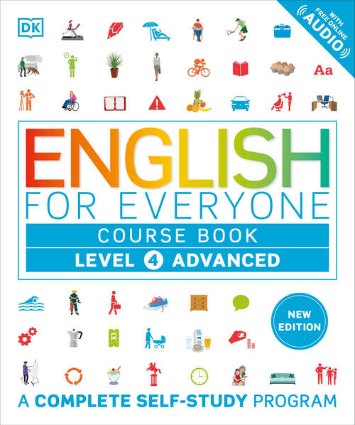 Book cover of English for Everyone Course Book  Level 4 Advanced: A Complete Self-Study Program (DK English for Everyone)