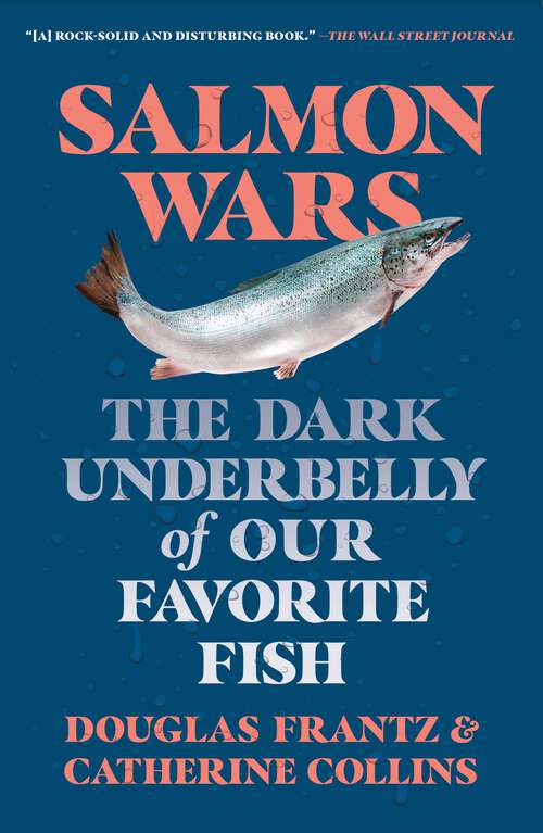 Book cover of Salmon Wars: The Dark Underbelly of Our Favorite Fish