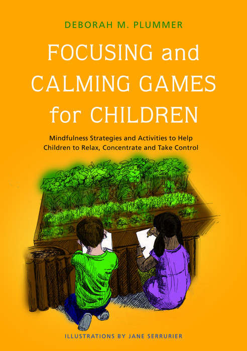 Book cover of Focusing and Calming Games for Children