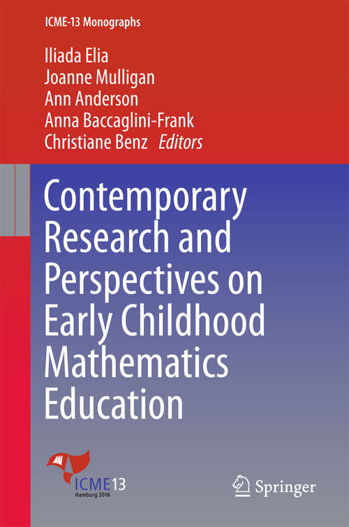 Contemporary Research and Perspectives on Early Childhood Mathematics Education (ICME-13 Monographs)