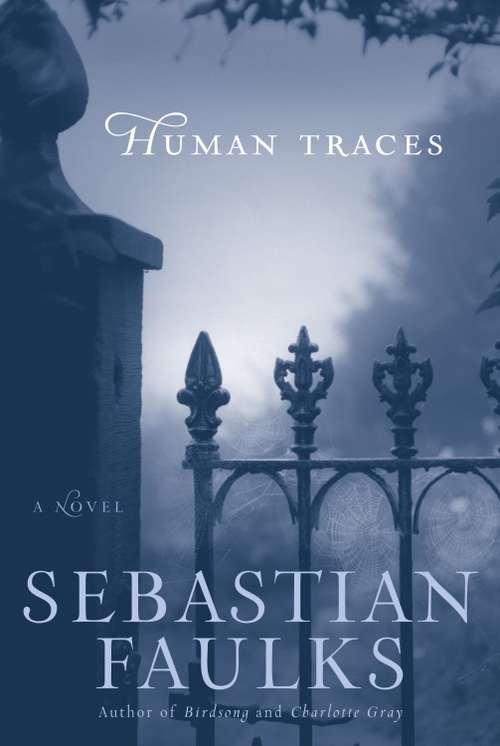 Book cover of Human Traces: A Novel
