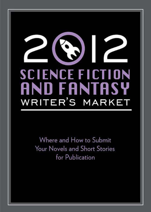 Book cover of 2012 Science Fiction and Fantasy Writer's Market