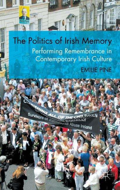 Book cover of The Politics of Irish Memory