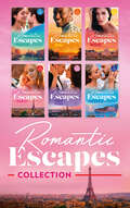 The Romantic Escapes Collection