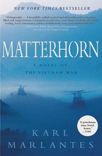 Book cover of Matterhorn: A Novel of the Vietnam War