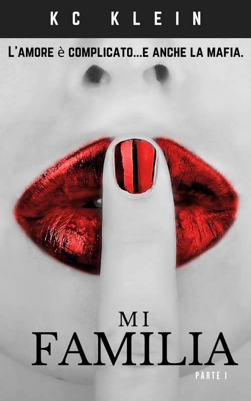 Book cover of Mi Familia: Parte I (Sposata con la Mafia #1)