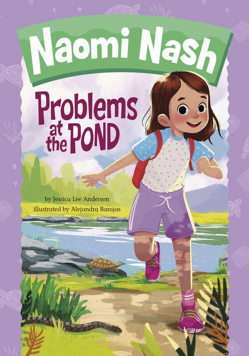 Problems at the Pond (Naomi Nash Ser.)