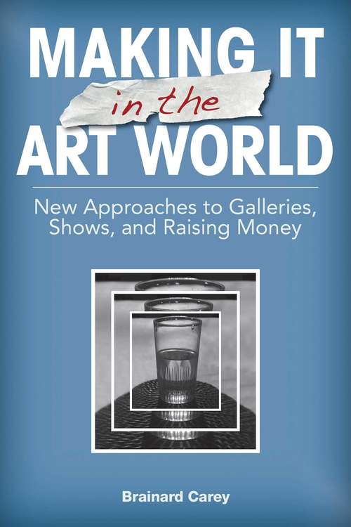 Book cover of Making It in the Art World
