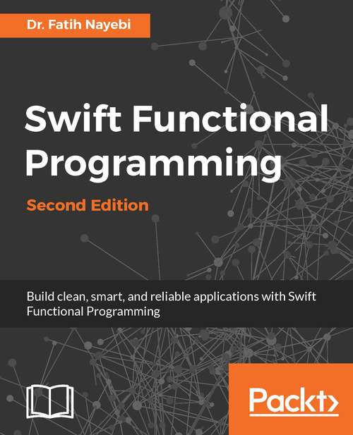 Book cover of Swift Functional Programming - Second Edition