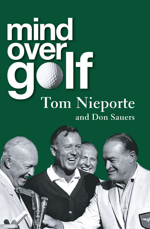 Book cover of Mind Over Golf: A Beginner's Guide to the Mental Game