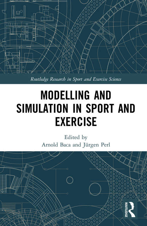 Book cover of Modelling and Simulation in Sport and Exercise (Routledge Research in Sport and Exercise Science)