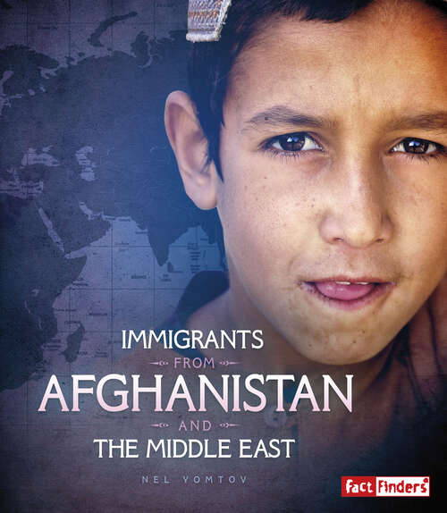 Book cover of Immigrants from Afghanistan and the Middle East (Immigration Today Ser.)