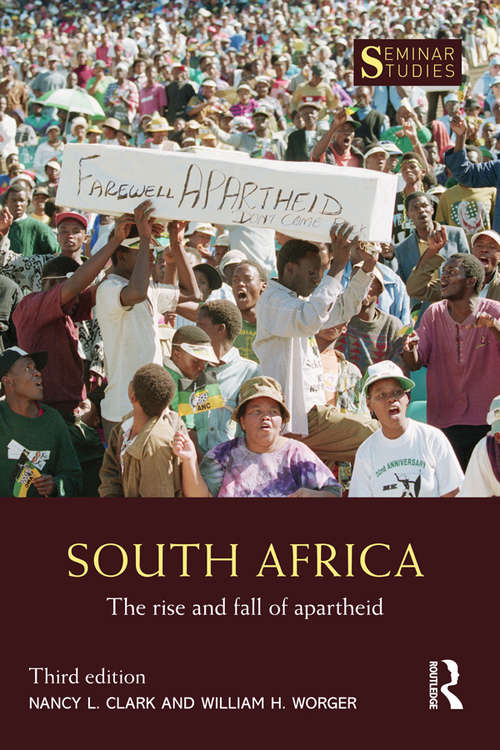 Book cover of South Africa: The Rise and Fall of Apartheid