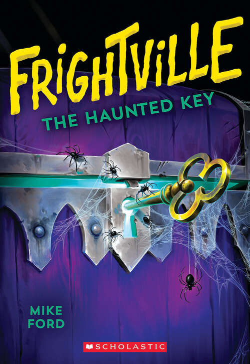 Book cover of The Haunted Key (Frightville #3)