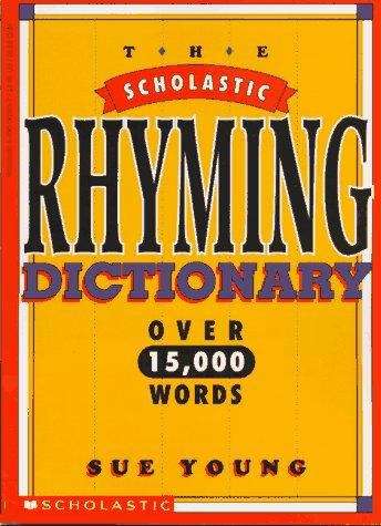 Book cover of Scholastic Rhyming Dictionary