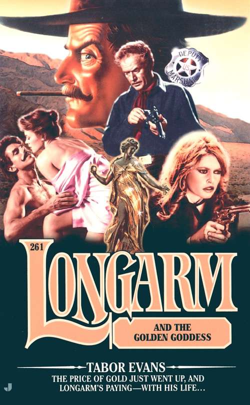 Book cover of Longarm and the Golden Goddess (Longarm #261)