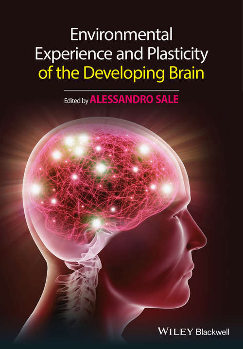 Book cover of Environmental Experience and Plasticity of the Developing Brain