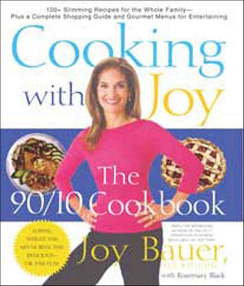 Book cover of Cooking with Joy: The 90/10 Cookbook