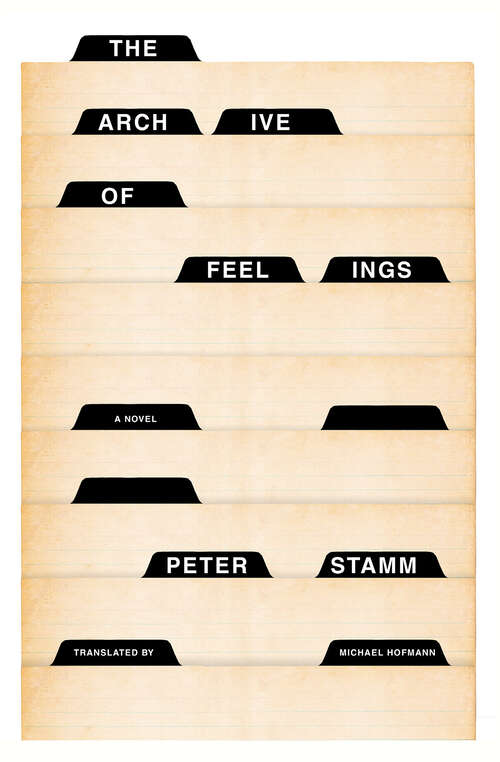 Book cover of The Archive of Feelings: A Novel