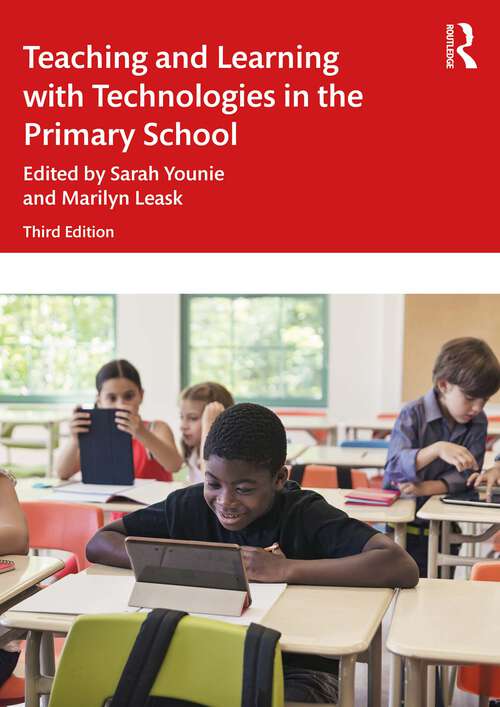 Book cover of Teaching and Learning with Technologies in the Primary School