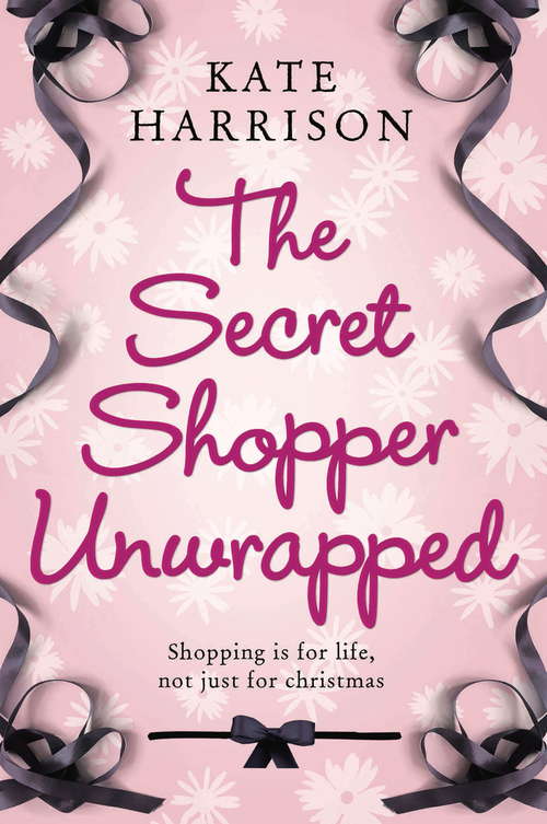 The Secret Shopper Unwrapped (Secret Shopper series #2)