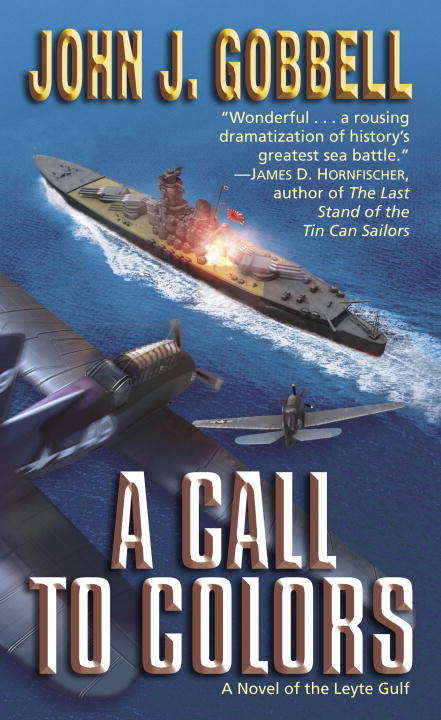 Book cover of A Call to Colors: A Novel of the Leyte Gulf