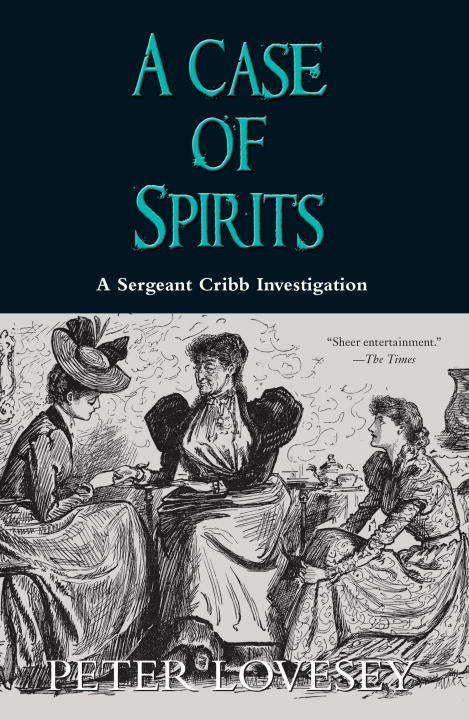A Case of Spirits (Sergeant Cribb #6)