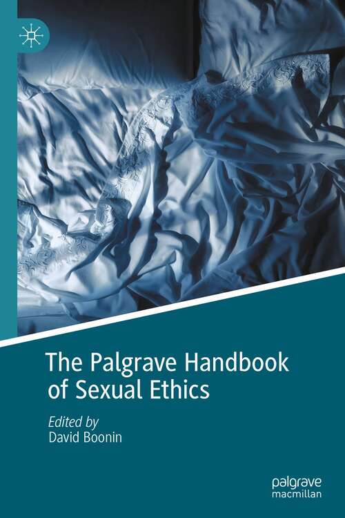 Book cover of The Palgrave Handbook of Sexual Ethics (1st ed. 2022)