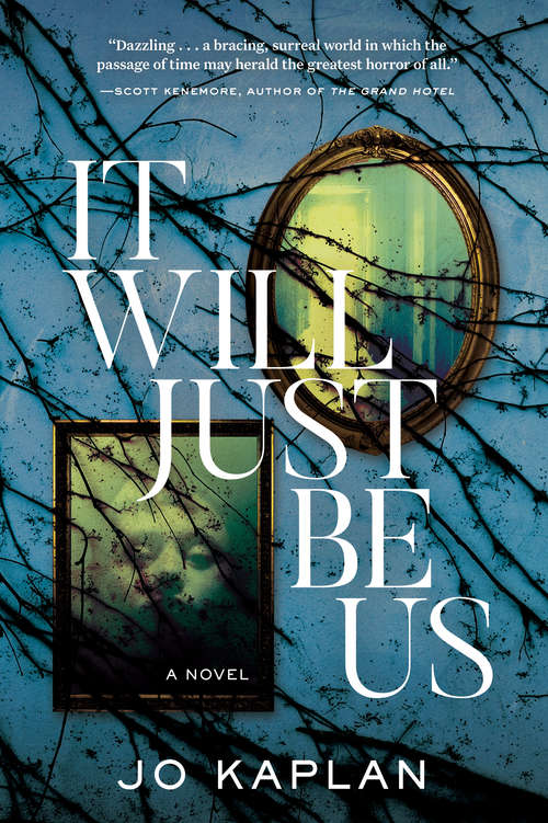 Book cover of It Will Just Be Us: A Novel