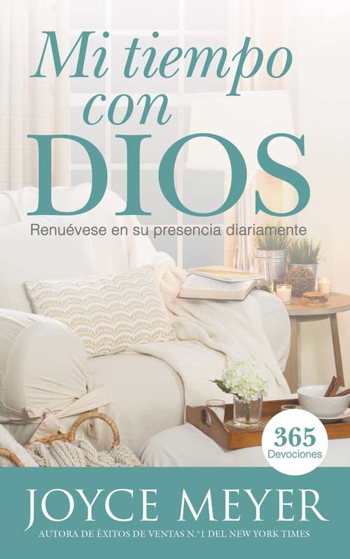 Book cover of Mi Tiempo Con Dios: Renuévese en su presencia diariamente