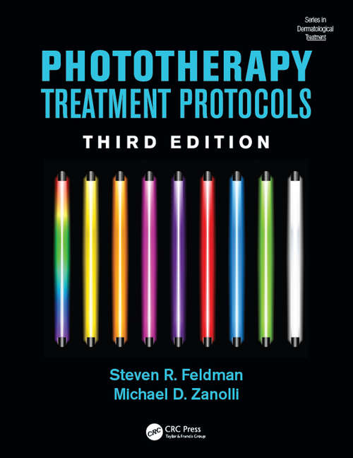 Phototherapy Treatment Protocols (Series in Dermatological Treatment)