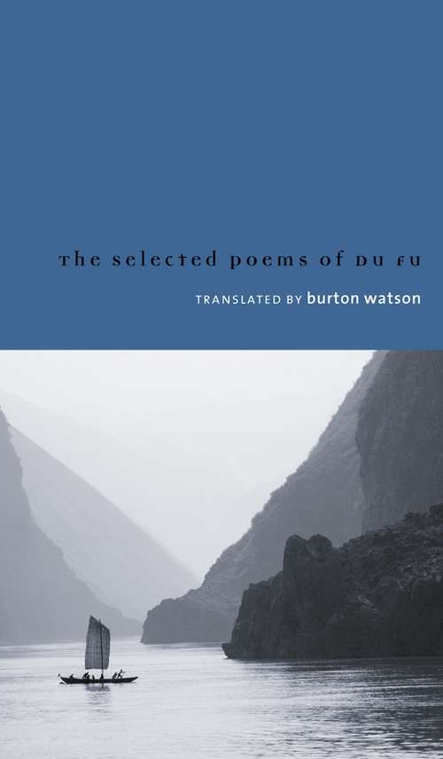 Selected Poems of Du Fu (Translations from the Asian Classics)