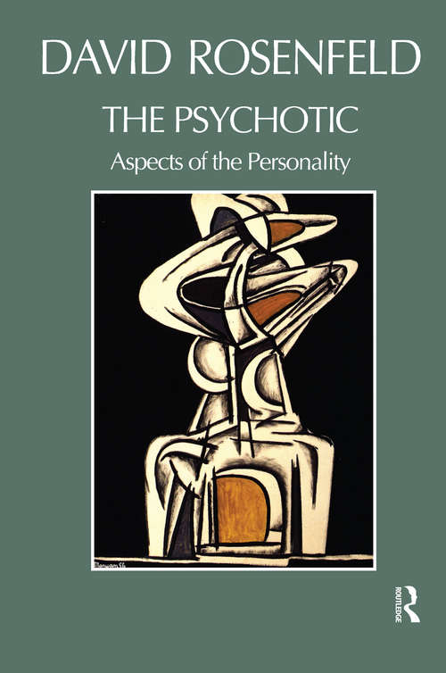 The Psychotic: Aspects of the Personality