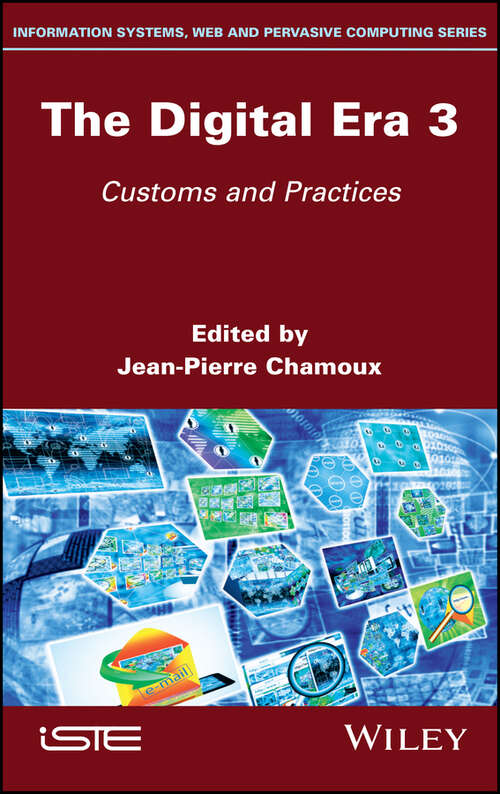 The Digital Era 3: Customs and Practices