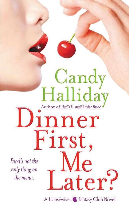 Book cover of Dinner First, Me Later?