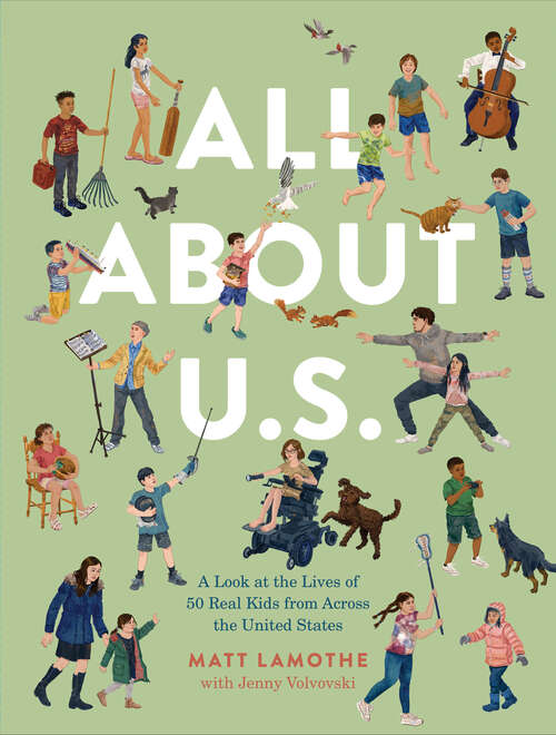 Book cover of All About U.S.: A Look at the Lives of 50 Real Kids from Across the United States