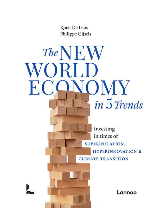 Book cover of The New World Economy in 5 Trends: Investing in times of superinflation, hyperinnovation & climate transition