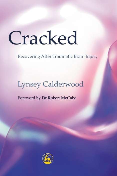 Book cover of Cracked: Recovering After Traumatic Brain Injury