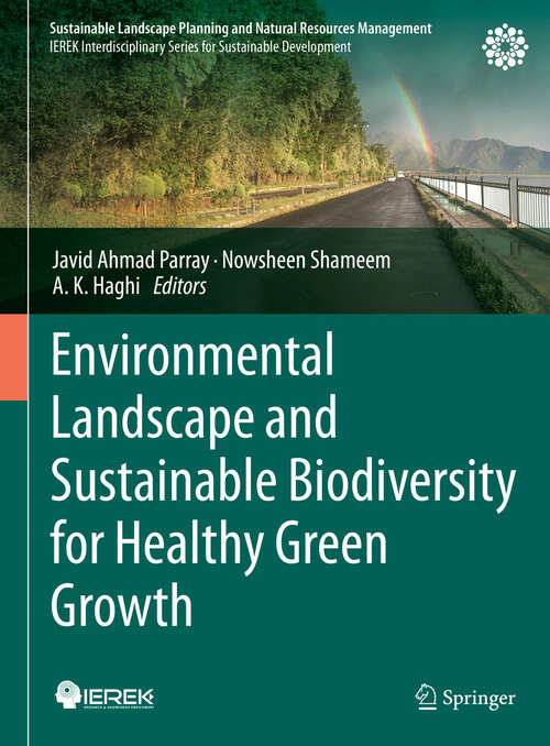 Book cover of Environmental Landscape and Sustainable Biodiversity for Healthy Green Growth (Sustainable Landscape Planning and Natural Resources Management)