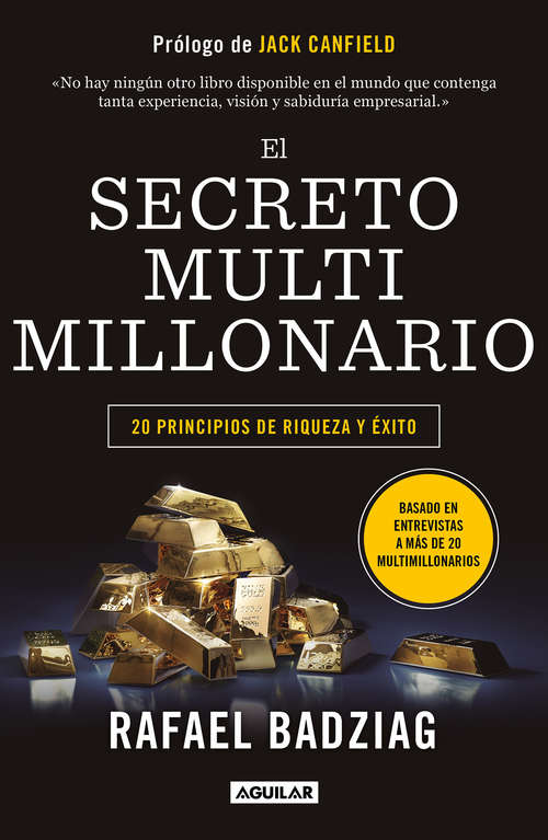 El secreto multimillonario: 20 principios de riqueza y éxito