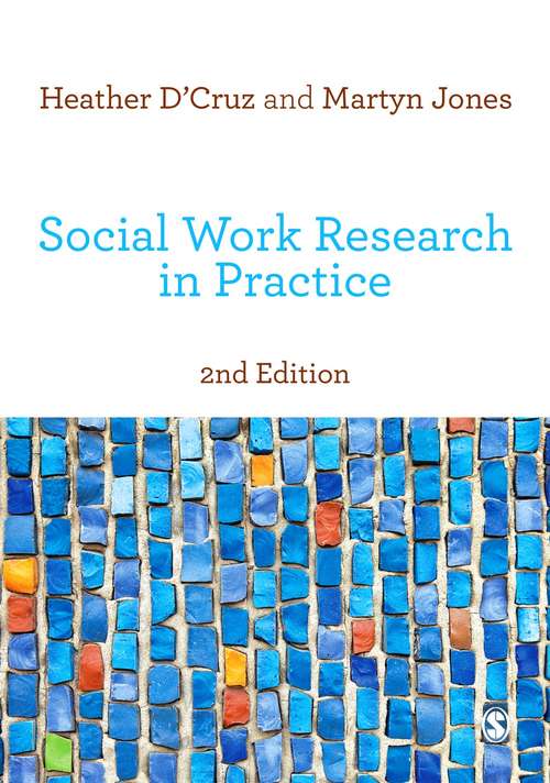Social Work Research in Practice: Ethical and Political Contexts