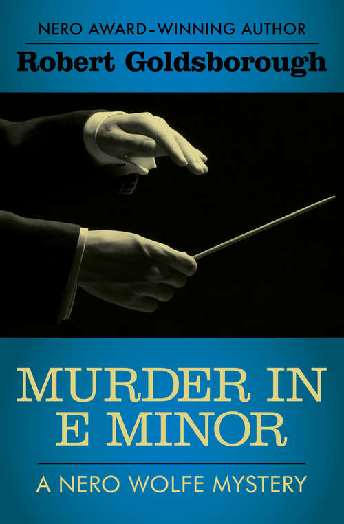 Murder in E Minor (The Nero Wolfe Mysteries #1)